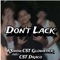Don't Lack (feat. K Snow & CST Glowstick) - CST Draco lyrics