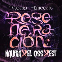 Regeneración (feat. El Oss, Naufra & EST) - Single - Valtro emeceh