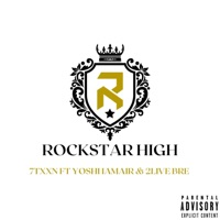 Rockstar High (feat. Yoshi iamair & 2’ live bre) [Unmasterd] - Single - 7txxn