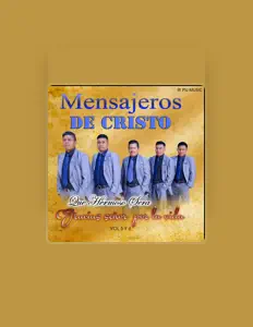 Listen to Mensajeros De Cristo, watch music videos, read bio, see tour dates & more!