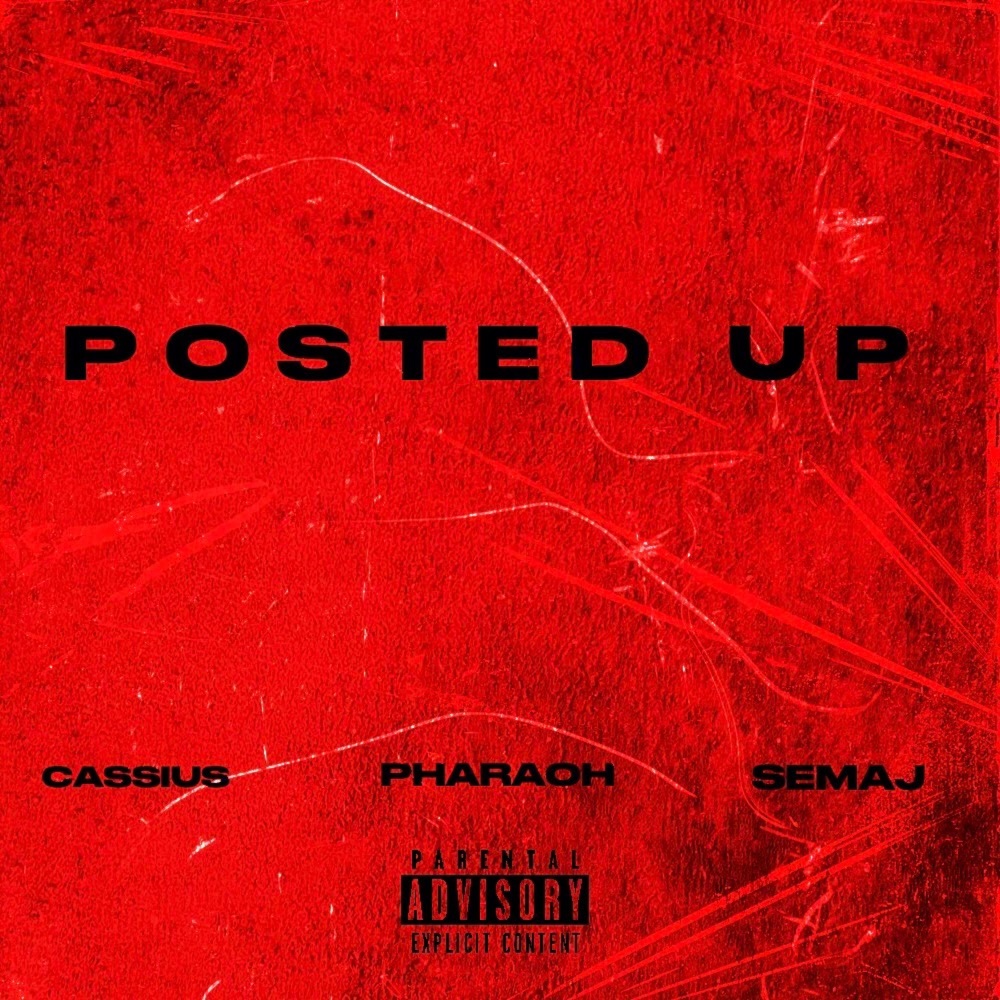 Обложка альбома «POSTED UP (feat. PDG & Semaj Laurent) - Single» — Ca$$ius Herb