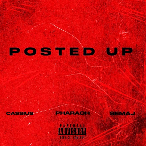 POSTED UP (feat. PDG & Semaj Laurent)