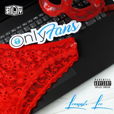 Only Fans (feat. Lenaah Lee) - Single