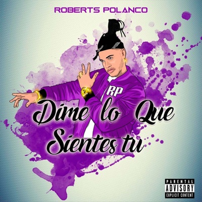Dime Lo Que Sientes Tú - Single