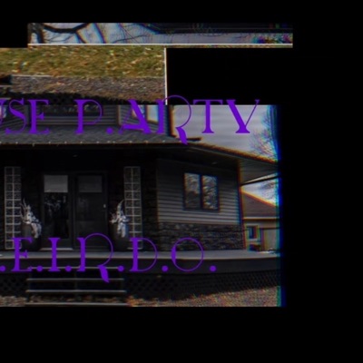 H.OUSE P.ARTY (feat. Arkayde the Sage)