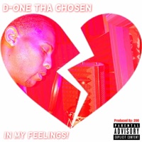 In My Feelings - Single - D-One Tha Chosen