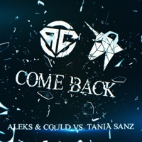 Come Back (Radio Edit) [feat. Tania Sanz] - Single - Aleks & Could