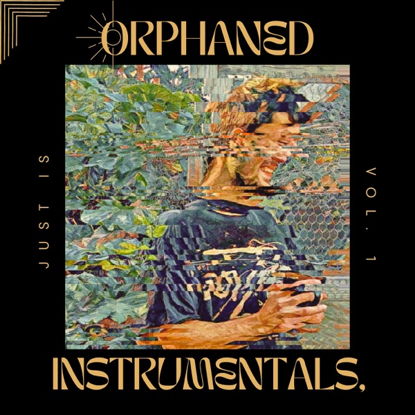 Orphaned Instrumentals, Vol. 1 - EP