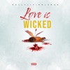 Love Is Wicked - Single