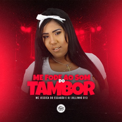 Me Fode ao Som do Tambor - Single