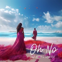 Oh No - Single - DJ LITO & TRACKA