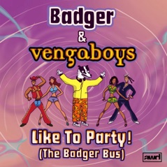 Like To Party! (The Badger Bus) - Single
