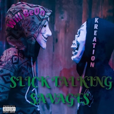 Slick Talk Savages (feat. Kreation) - EP