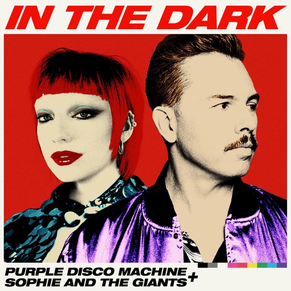 PURPLE DISCO MACHINE X SOPHIE AND THE GIANTS IN THE DARK