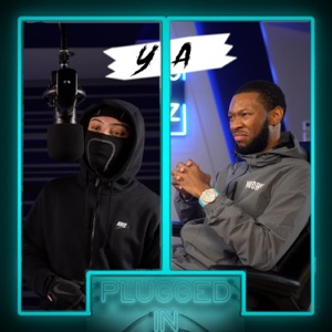 YA x Fumez the Engineer - Plugged In