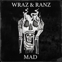 Mad (feat. Ranz) - Single - Wraz.