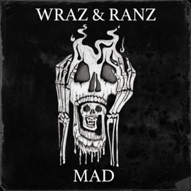 Mad (feat. Ranz) Wraz.