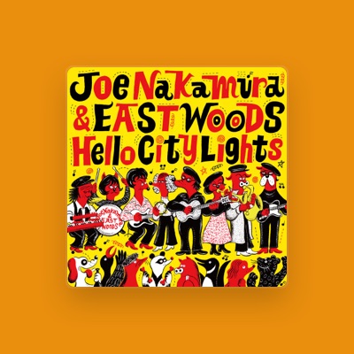 Listen to Joe Nakamura & Eastwoods, watch music videos, read bio, see tour dates & more!