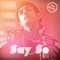 Say So - Nic Perez lyrics