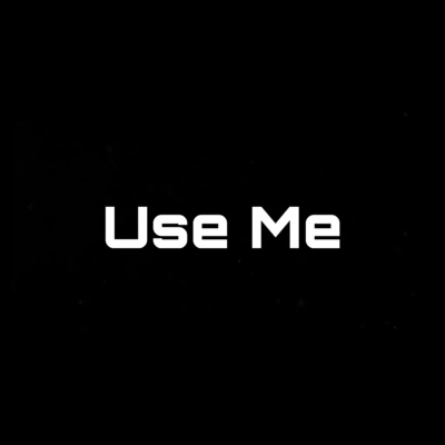 Use Me - Single