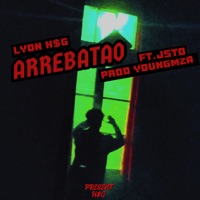 Arrebatao - Single - Lyon & Jsto