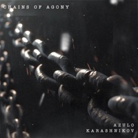 Chains of Agony - Single - Azulo, Karashnikov & Zentryc