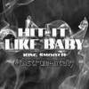 Hit It Like Baby (Instrumental Prod by Rezzo Cuba) - Single