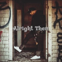 Alright Then - Single - Jordan Mahon