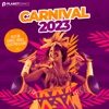 Carnival 2023 (Best of Dance, House, Electro & EDM)