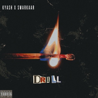 Drill (feat. Swarkaar) - Single