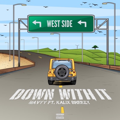 Down With It (feat. Kalix Breezy) [Radio Edit] - Single