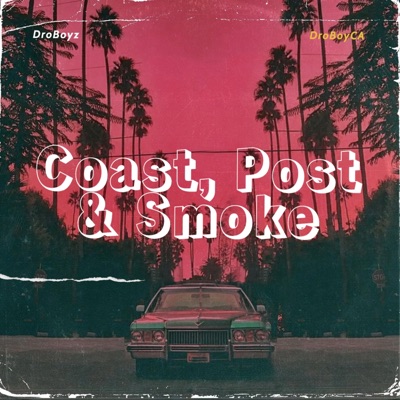 Coast, Post & Smoke - Single