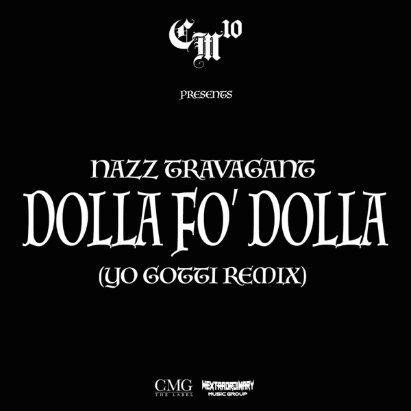 Dolla Fo' Dolla (Yo Gotti Remix) [Yo Gotti Remix]