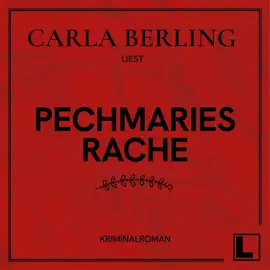 Pechmaries Rache (ungekürzt)