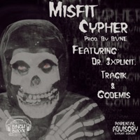 Misfit Cypher (feat. Dr. 3xplicit, Tragik & Godemis) - Single - LunchBoxxx