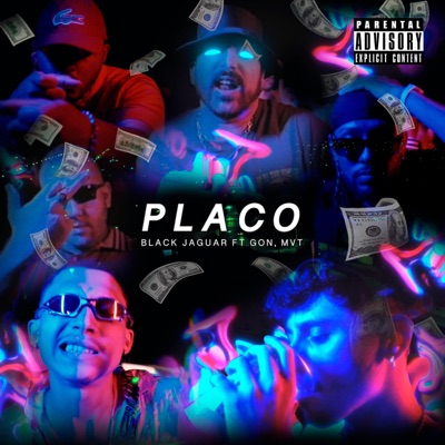 PLACO (feat. Nellis, Toni, Yon MC, Original NAN, MVThc & Gon) - Single
