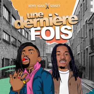 Une dernière fois (feat. SenSey')