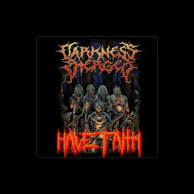 Listen to Darkness Emerged, watch music videos, read bio, see tour dates & more!