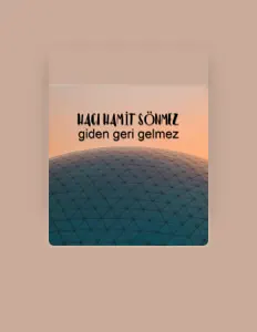 Hacı Hamit Sönmez dinle, müzik videolarını izle, biyografisini oku, tur tarihlerini ve daha fazlasını gör!