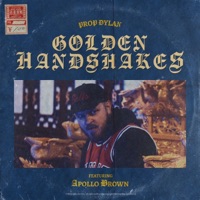 Golden Handshakes (feat. Apollo Brown) - Single - Prop Dylan
