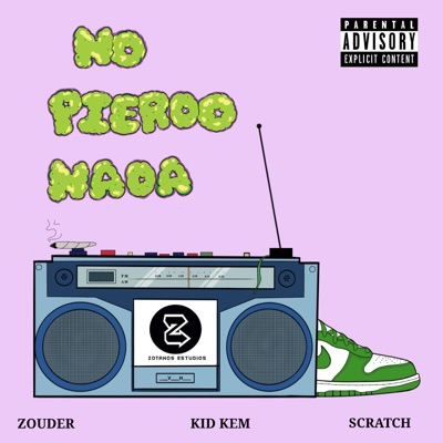 No pierdo nada (feat. Scratch & Kempo) - Single