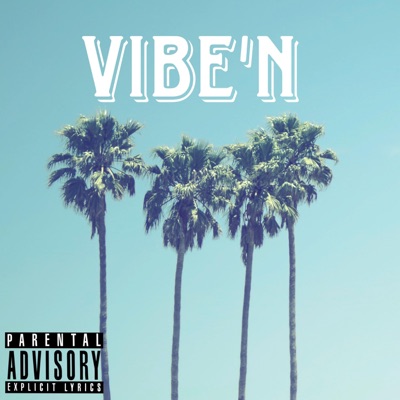 Vibe'n - Single