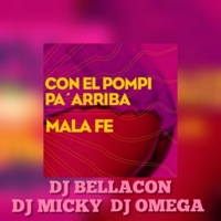 Con el Pompi Pa' Arriba (feat. Dj Omega El Original & Dj Bellacon) - Single - DJ Micky El Mas Rankiao