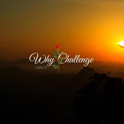 Why Challenge - Single