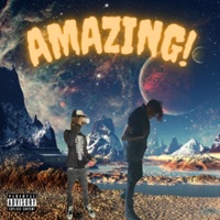 Amazing! (feat. Clouty!) - Single - C2 Wavy