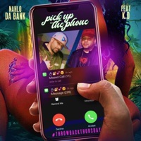 Pick Up the Phone (feat. K.D) - Single - Nahlo da Bank