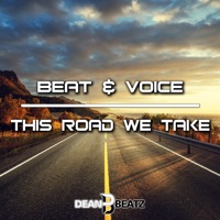 This Road We Take (Remixes) - EP - Beat & Voice