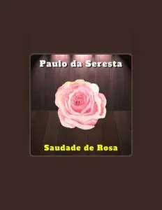 Ascolta Paulo da Seresta, guarda video musicali, leggi la biografia, vedi le date del tour & altro!