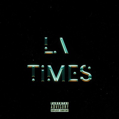 LA TIMES - Single (feat. rip., V.I. & Toke) - Single