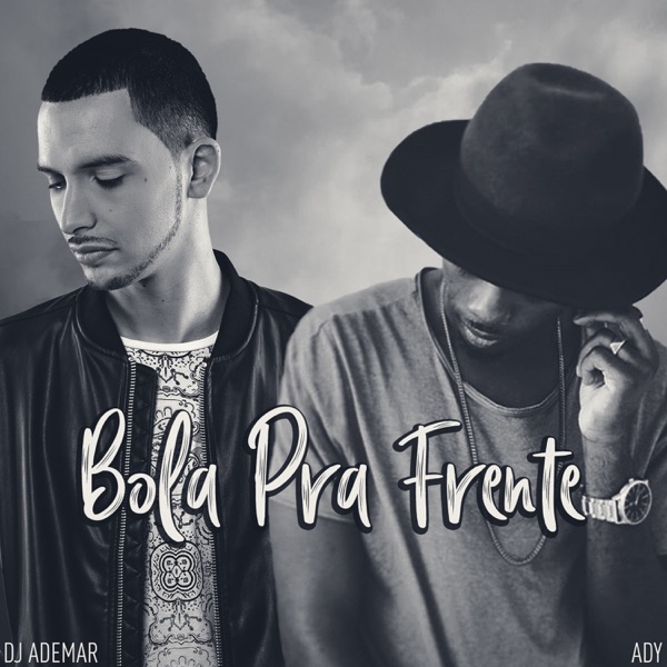 Bola pra Frente (feat. Ady)